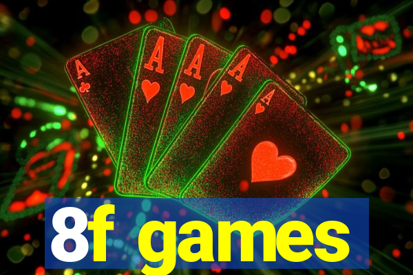 8f games